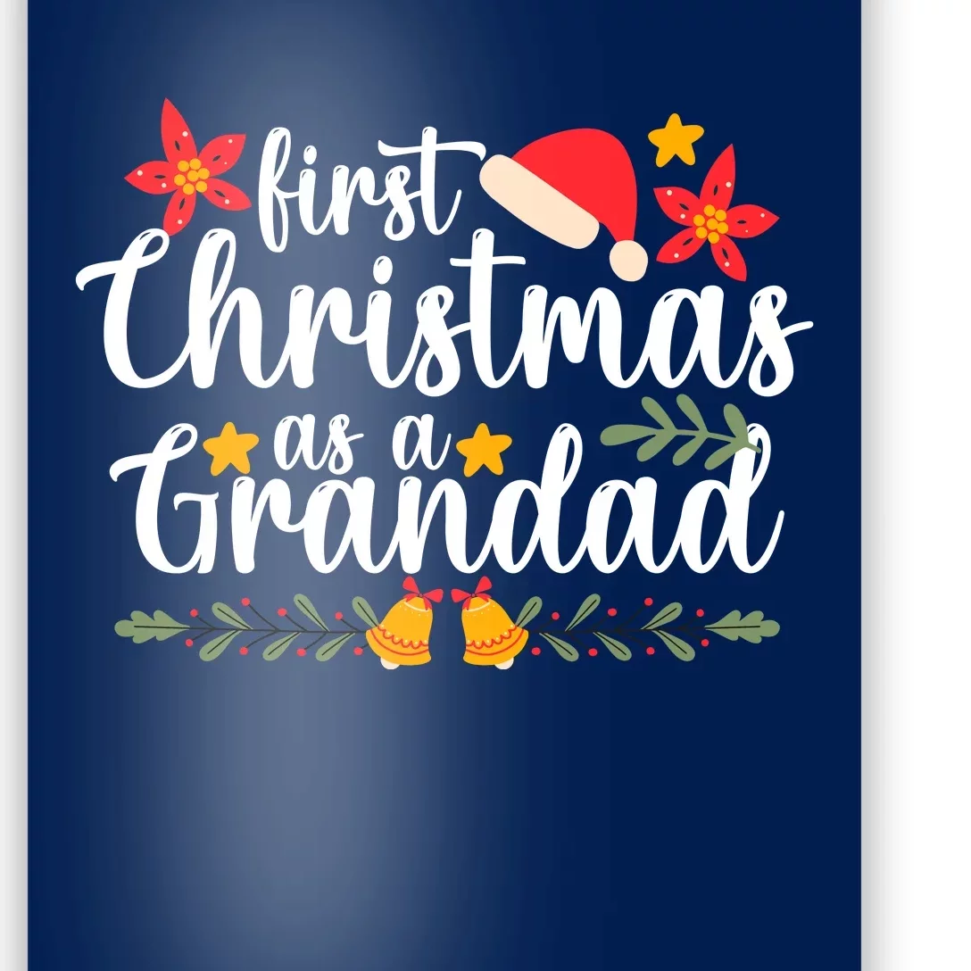 First Christmas As A Grandad Funny Xmas Christmas Poster