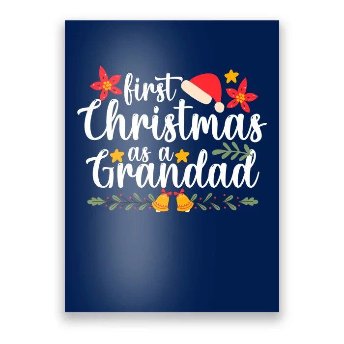 First Christmas As A Grandad Funny Xmas Christmas Poster