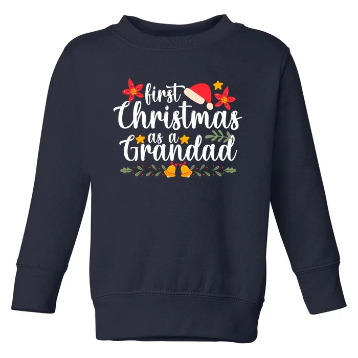 First Christmas As A Grandad Funny Xmas Christmas Toddler Sweatshirt