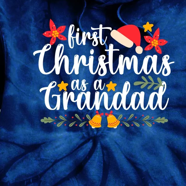 First Christmas As A Grandad Funny Xmas Christmas Tie Dye Hoodie