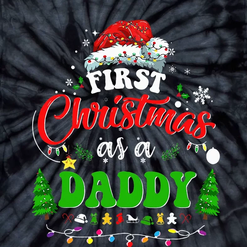 First Christmas As A Daddy Santa Hat Ugly Xmas 2024 Tie-Dye T-Shirt