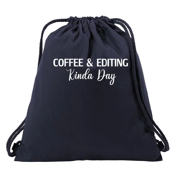 Funny Coffee And Editing Kinda Day Photographer Gift Drawstring Bag