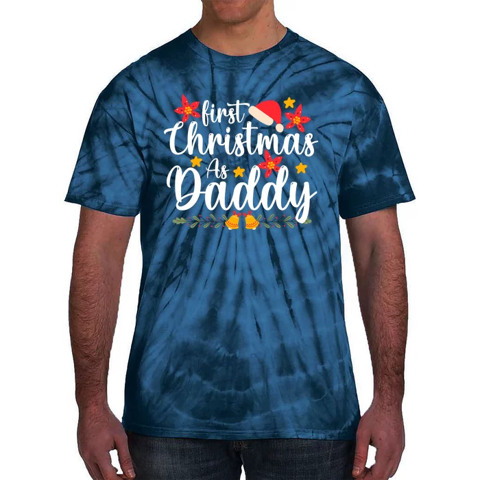 First Christmas As Daddy Funny Xmas Christmas Tie-Dye T-Shirt