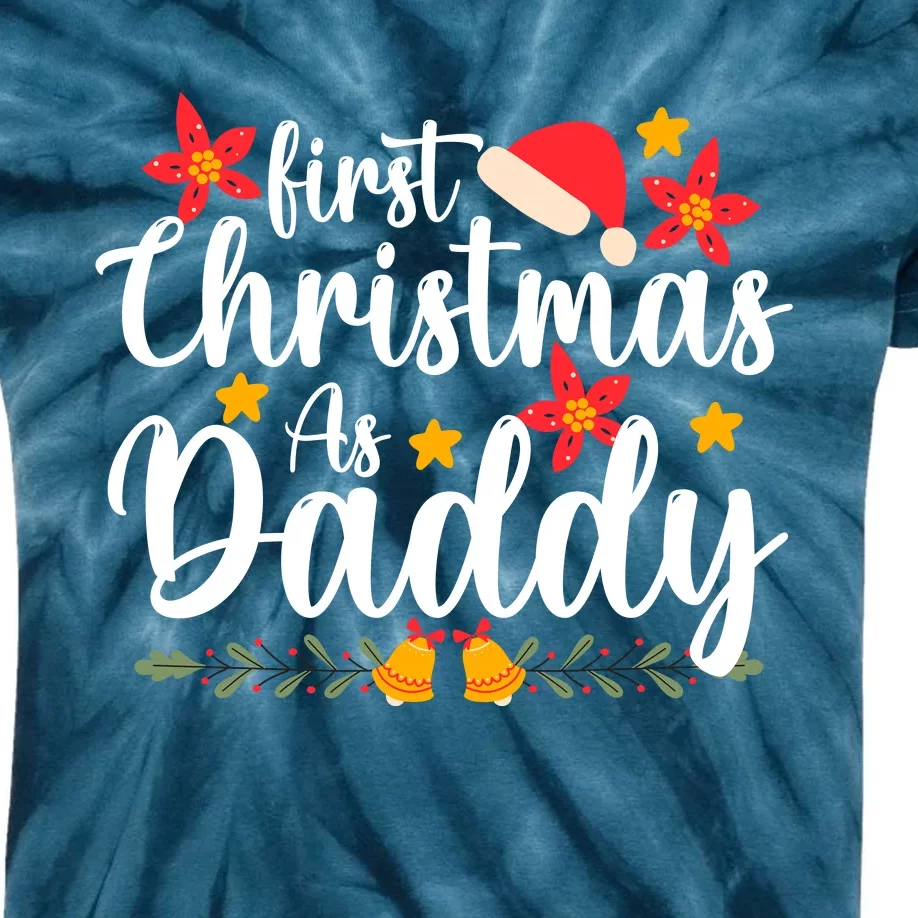 First Christmas As Daddy Funny Xmas Christmas Kids Tie-Dye T-Shirt