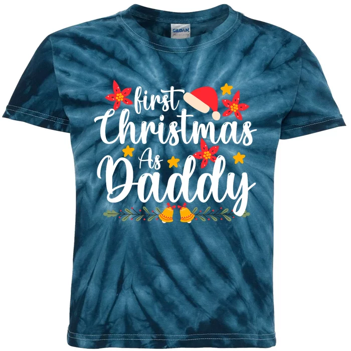 First Christmas As Daddy Funny Xmas Christmas Kids Tie-Dye T-Shirt