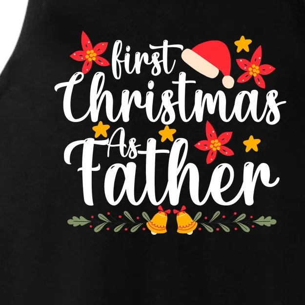 First Christmas As Father Funny Xmas Christmas Ladies Tri-Blend Wicking Tank