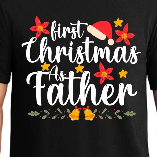 First Christmas As Father Funny Xmas Christmas Pajama Set