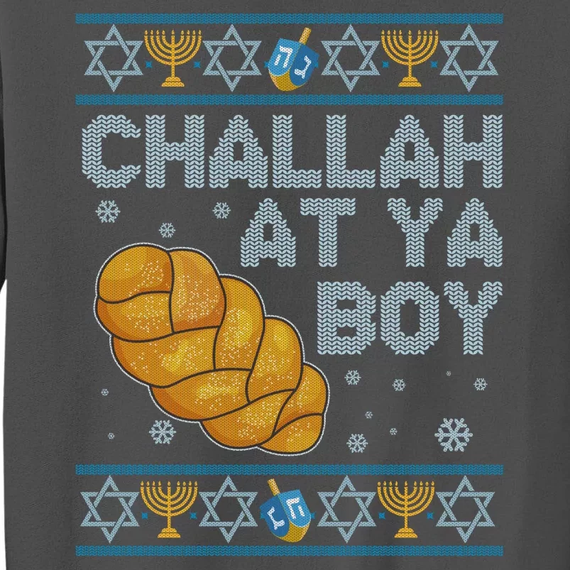 Funny Challah At Ya Boy Ugly Hanukkah Sweater Tall Sweatshirt