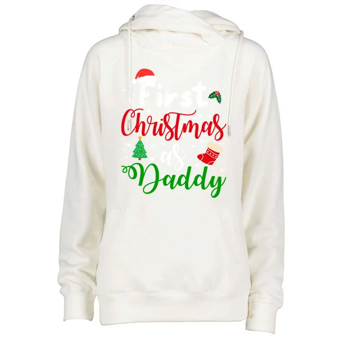 First Christmas As Daddy New Parents Christmas Xmas Dad Great Gift Womens Funnel Neck Pullover Hood