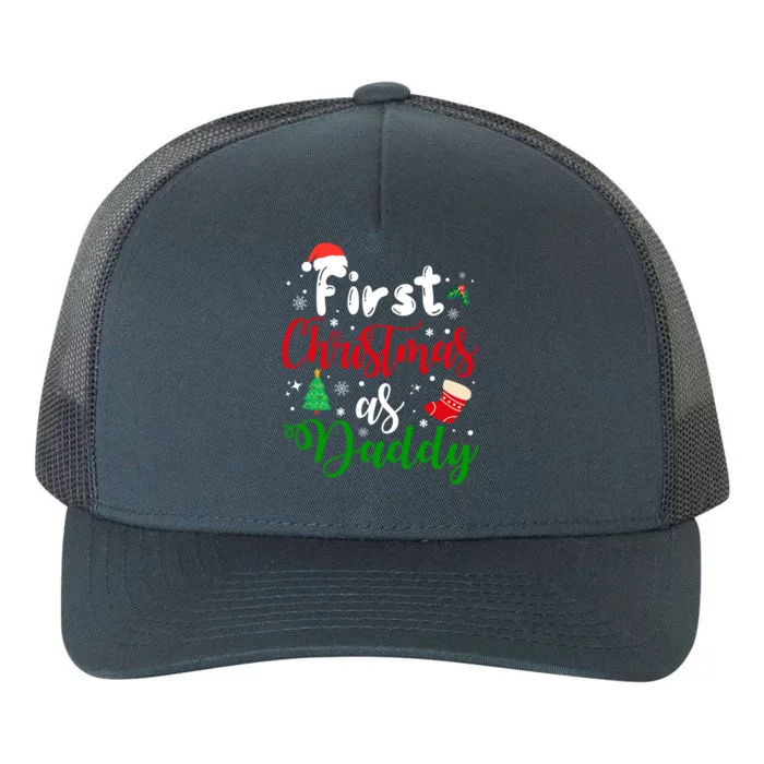 First Christmas As Daddy New Parents Christmas Xmas Dad Great Gift Yupoong Adult 5-Panel Trucker Hat