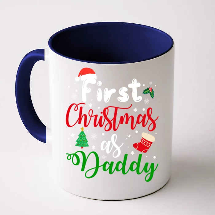 First Christmas As Daddy New Parents Christmas Xmas Dad Great Gift Front & Back Coffee Mug