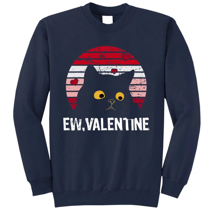 Funny Cat Anti Valentines Day Single Awareness Kitty Lovers Tall Sweatshirt