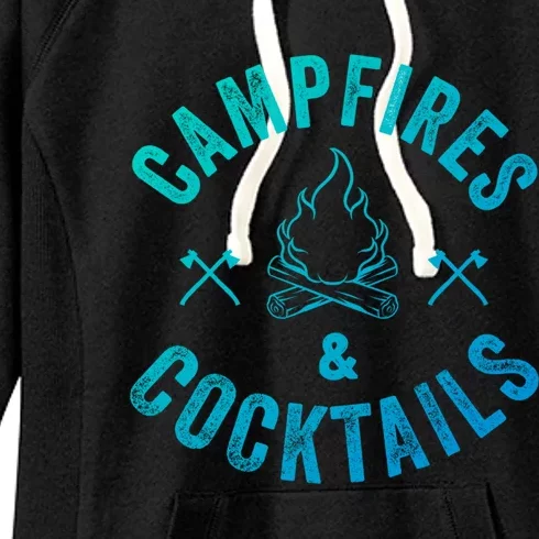 Funny Campfires And Cocktails Hiking Camping Ing Gift Women's Fleece Hoodie