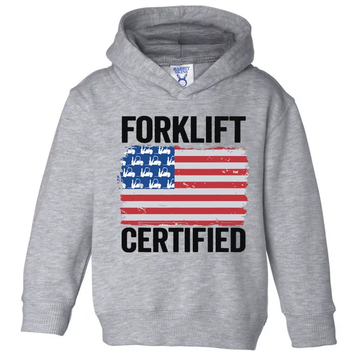 Forklift Certified American Flag Funny Forklift Driver Toddler Hoodie