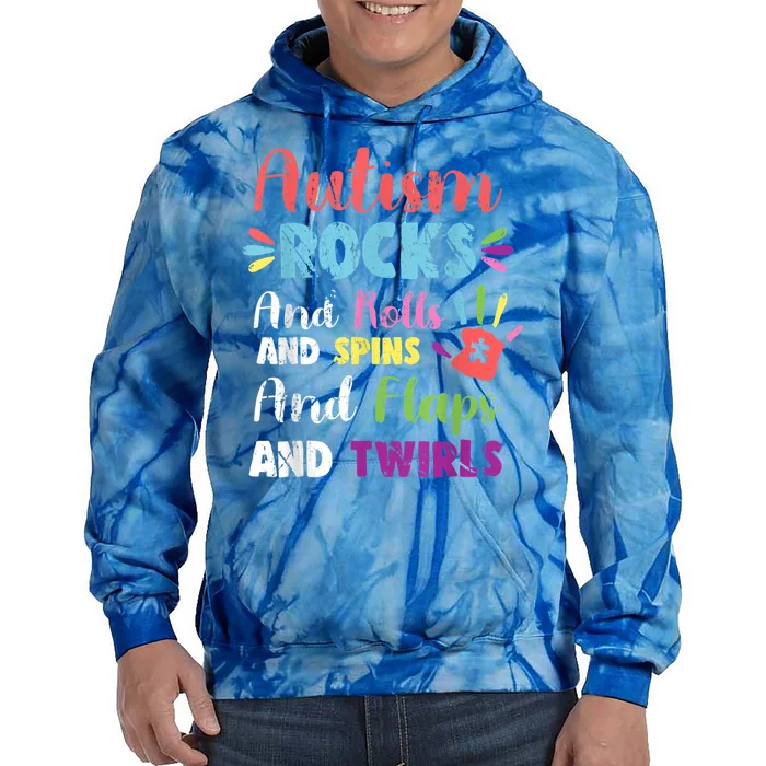 Fun Cute Autism Rocks Rolls Spins Flaps & Twirls Tie Dye Hoodie