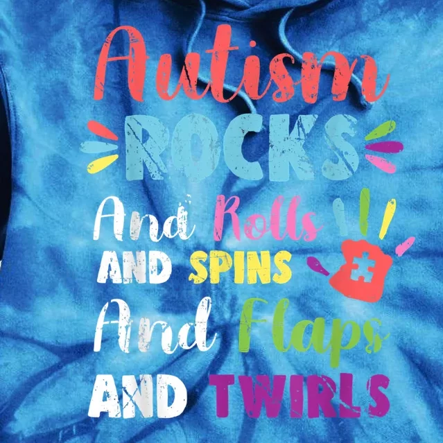 Fun Cute Autism Rocks Rolls Spins Flaps & Twirls Tie Dye Hoodie