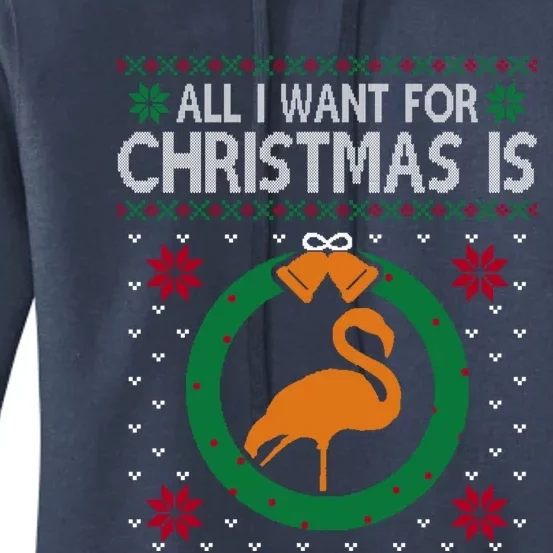 Flamingo Christmas All I Want For Christmas Is Flamingo Gift Women's Pullover Hoodie