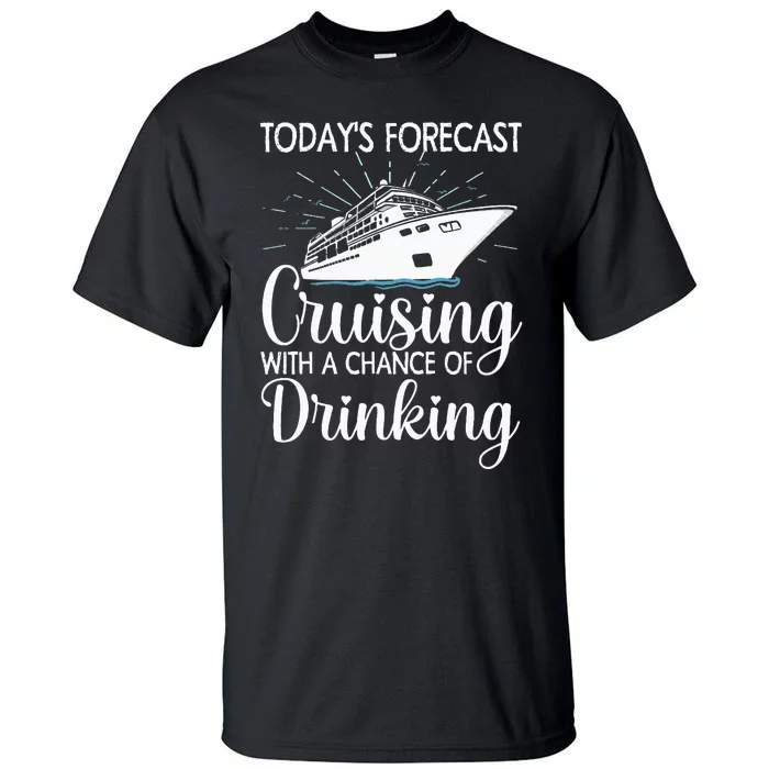 Funny Cruising Art For Men Women Cruise Ship Cruising Lovers Tall T-Shirt