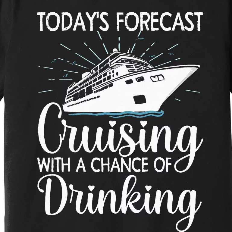 Funny Cruising Art For Men Women Cruise Ship Cruising Lovers Premium T-Shirt