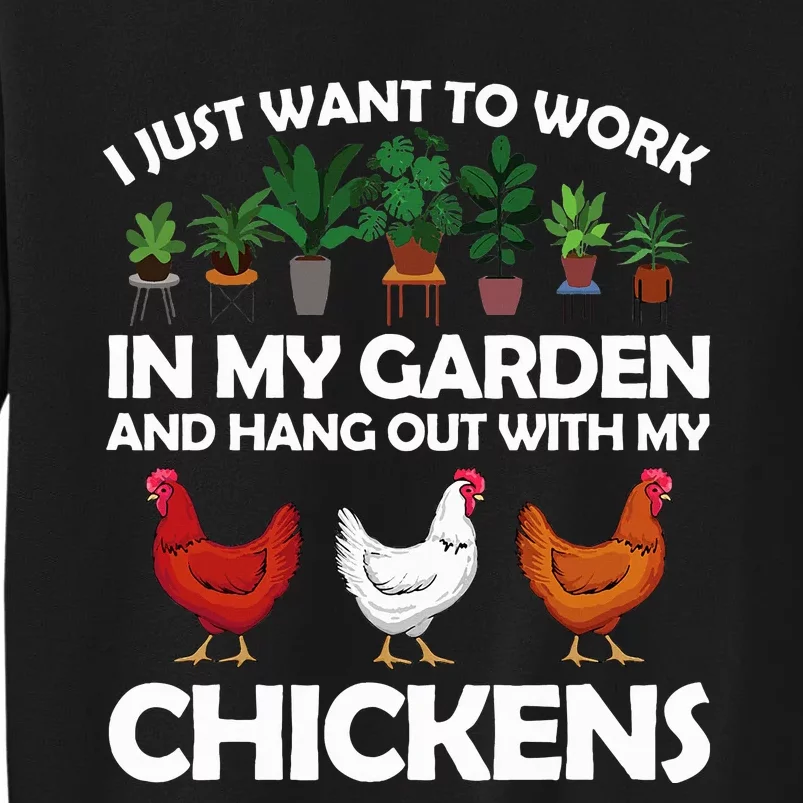 Funny Chicken Art For Gardening Chicken Lover Tall Sweatshirt