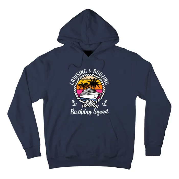 Funny Cruising and Boozing Birthday Cruise Birthday Squad Hoodie