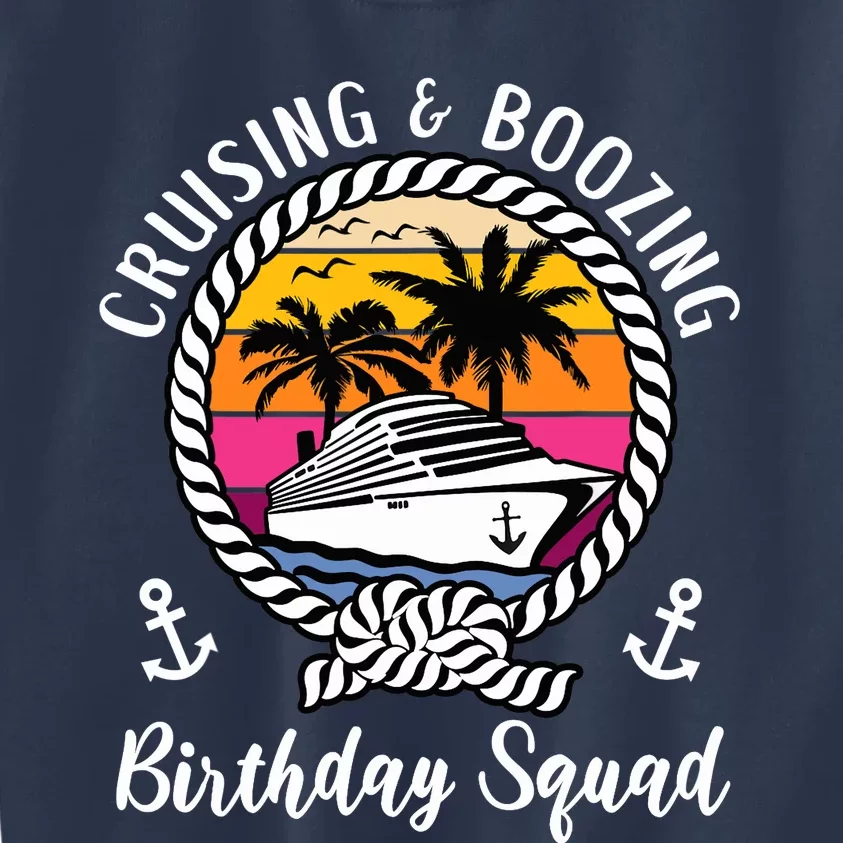 Funny Cruising and Boozing Birthday Cruise Birthday Squad Kids Sweatshirt