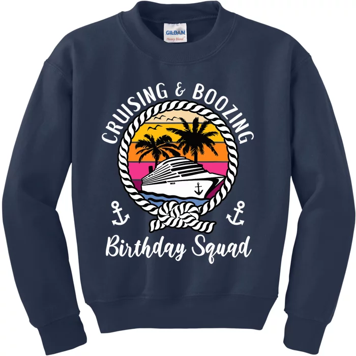 Funny Cruising and Boozing Birthday Cruise Birthday Squad Kids Sweatshirt