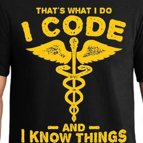 Funny Code and know thigs medical clinical coder Pajama Set