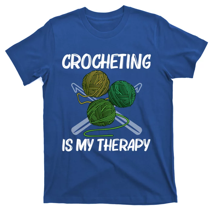 Funny Crocheting Art Crochet Handicraft Lovers Cool Gift T-Shirt