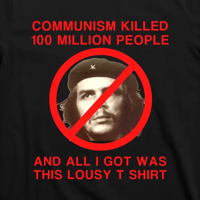 Funny Conservative Anti Communist Che Guevara T-Shirt