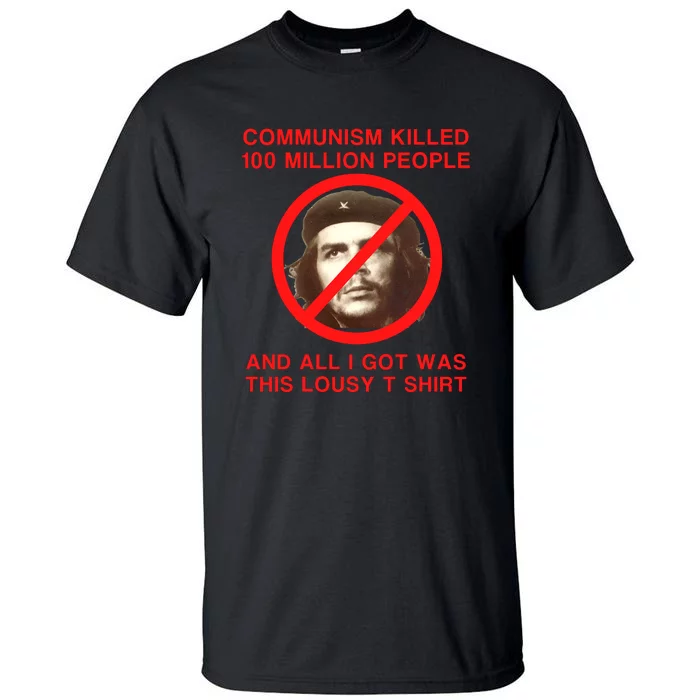 Funny Conservative Anti Communist Che Guevara Tall T-Shirt