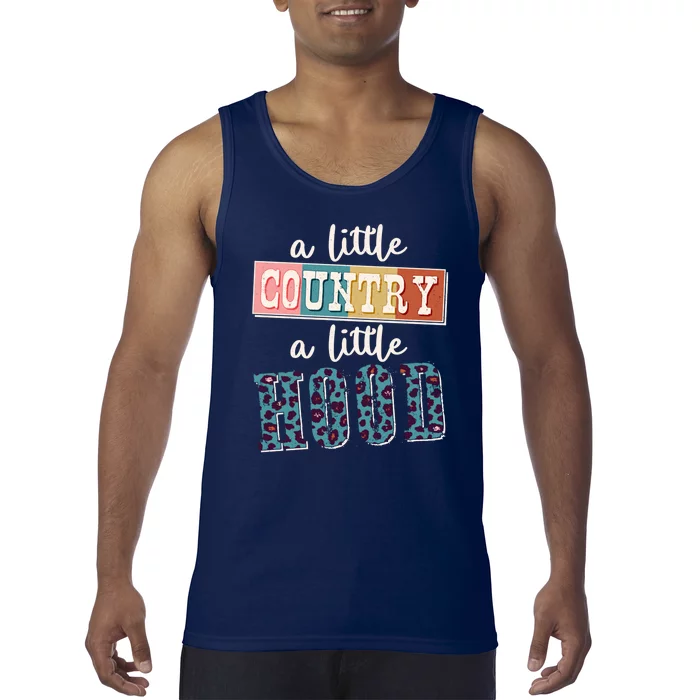 Funny Cute A Little Country A Little Hood Tank Top