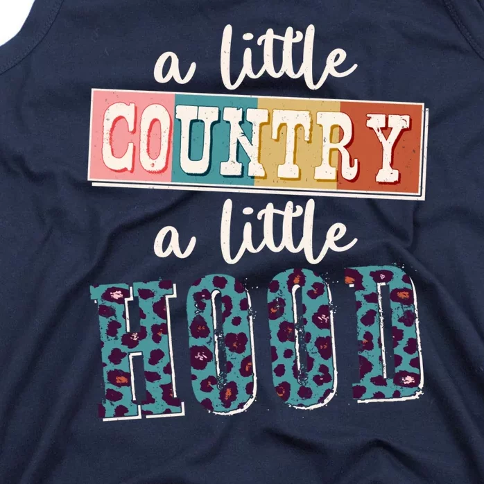 Funny Cute A Little Country A Little Hood Tank Top