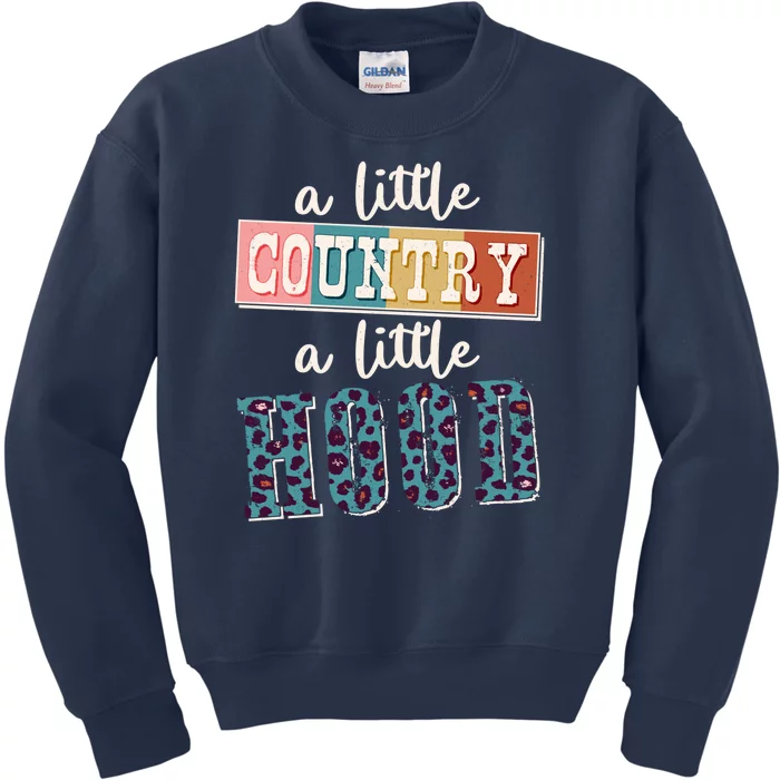 Funny Cute A Little Country A Little Hood Kids Sweatshirt