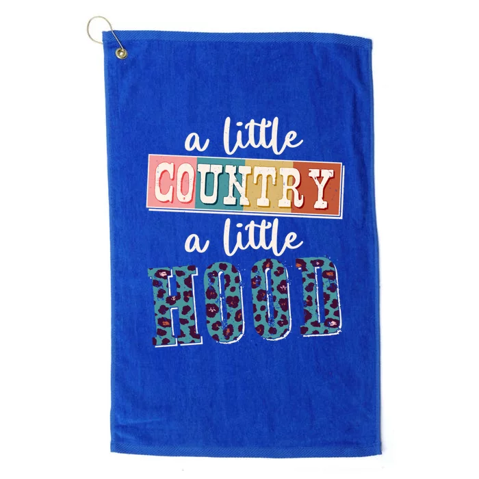 Funny Cute A Little Country A Little Hood Platinum Collection Golf Towel