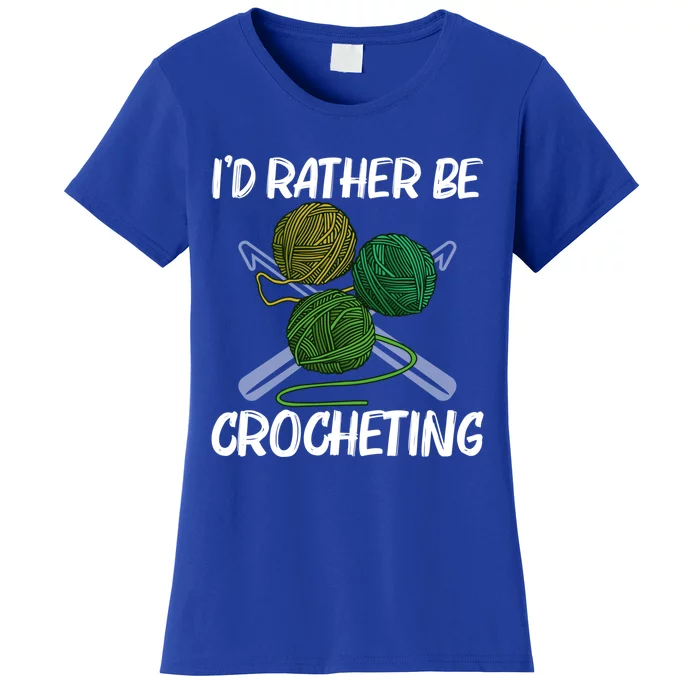 Funny Crocheting Art Crochet Handicraft Lovers Gift Women's T-Shirt