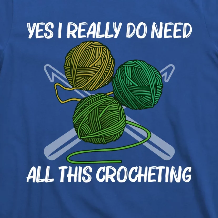 Funny Crocheting Art Crochet Handicraft Lovers Gift T-Shirt