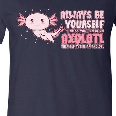 Funny Cute Always Be An Axolotl V-Neck T-Shirt