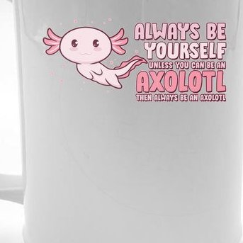 Funny Cute Always Be An Axolotl Beer Stein