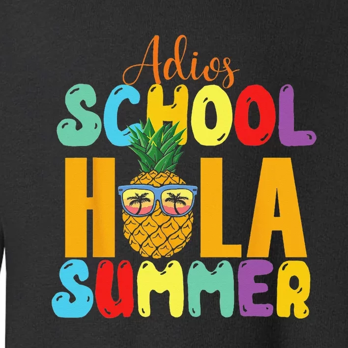 Funny Cute Adios School Hola Summer lovley Toddler Sweatshirt