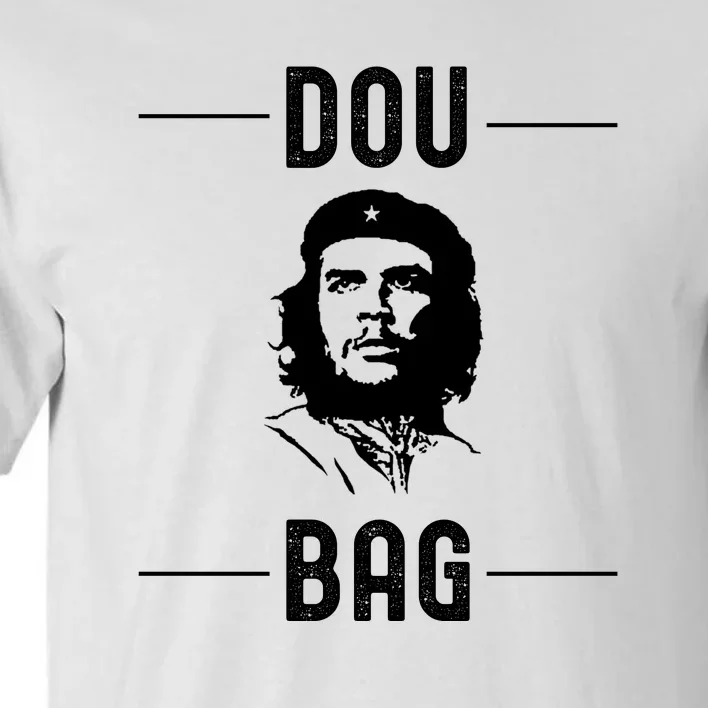 Funny Conservative Anti Communist Che Guevara Tall T-Shirt