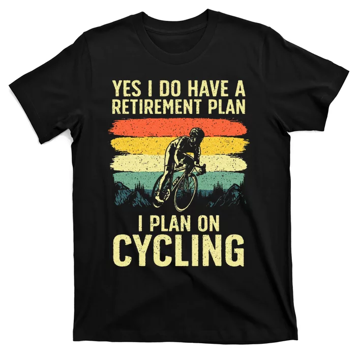 Funny Cycling Art For Men Women Bicyclist Bike Racing Biker T-Shirt