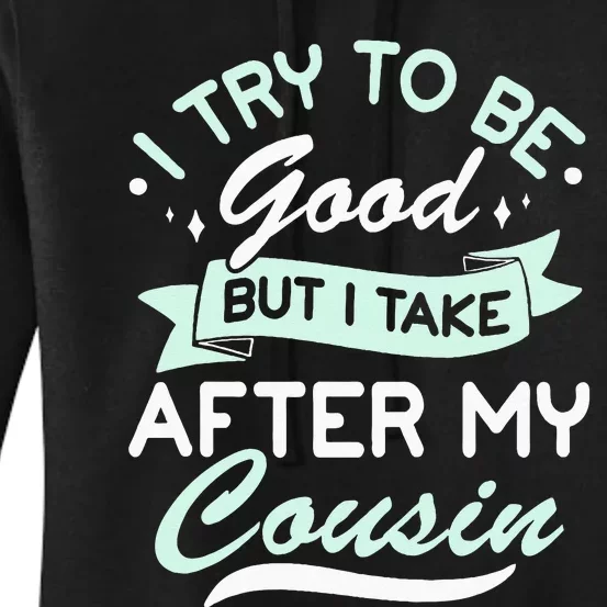 Funny Cousin Apparel For Kids And Adults Cousin To Be Women's Pullover Hoodie