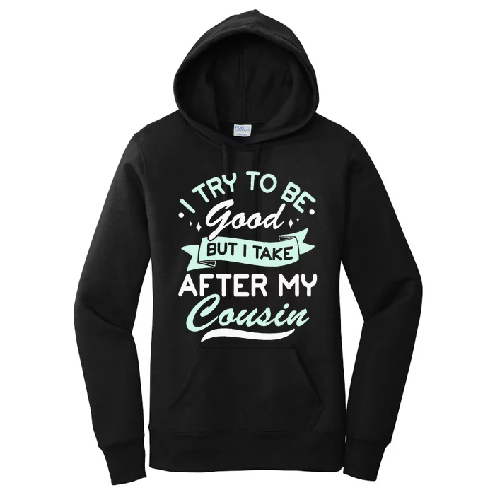 Funny Cousin Apparel For Kids And Adults Cousin To Be Women's Pullover Hoodie