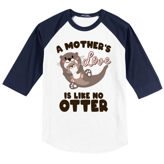 Funny Cute A Mother's Love Is Like No Otter Mama Otter And Baby Baseball Sleeve Shirt