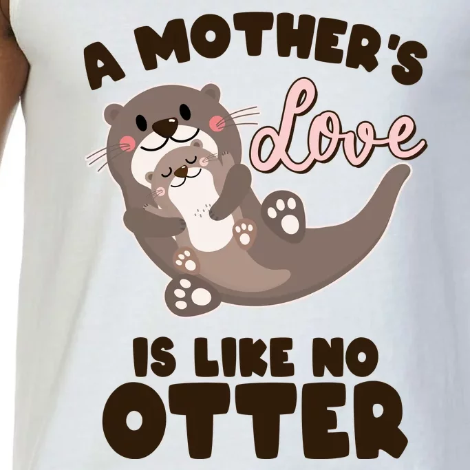 Funny Cute A Mother's Love Is Like No Otter Mama Otter And Baby Comfort Colors® Tank Top