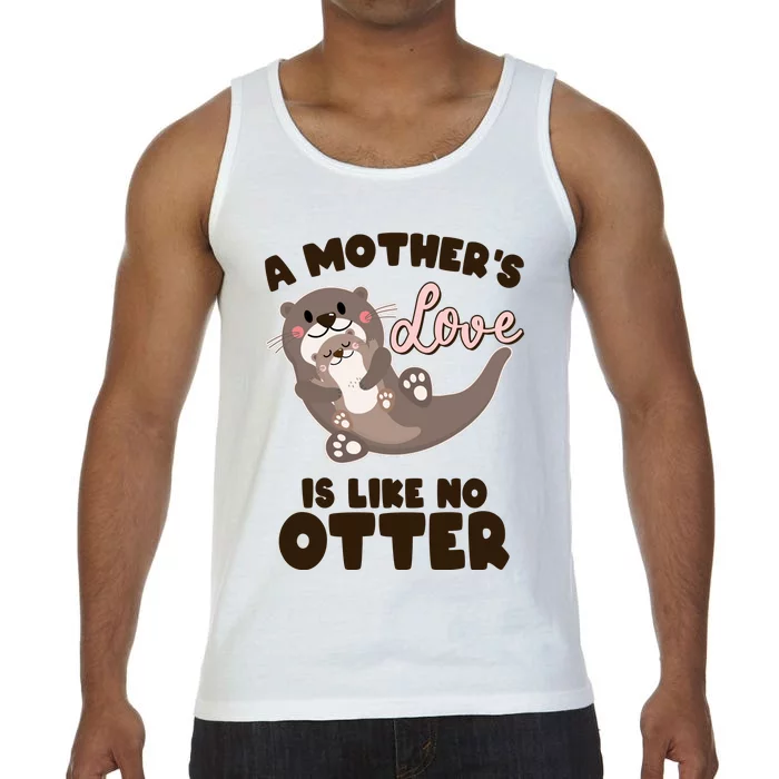 Funny Cute A Mother's Love Is Like No Otter Mama Otter And Baby Comfort Colors® Tank Top