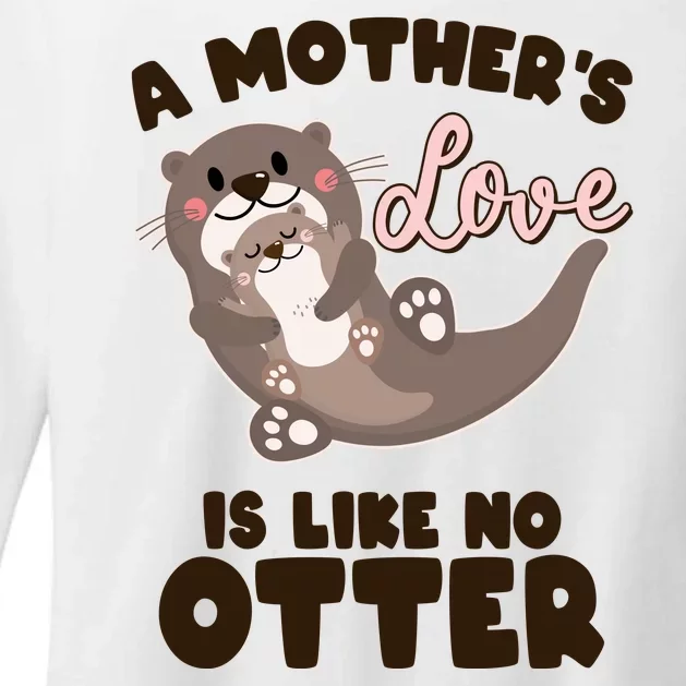 Funny Cute A Mother's Love Is Like No Otter Mama Otter And Baby Womens CVC Long Sleeve Shirt