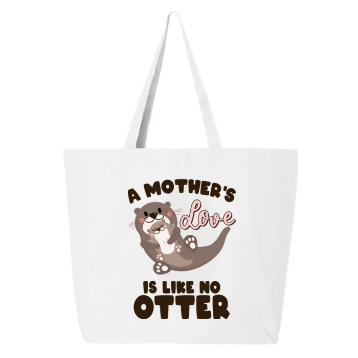 Funny Cute A Mother's Love Is Like No Otter Mama Otter And Baby 25L Jumbo Tote