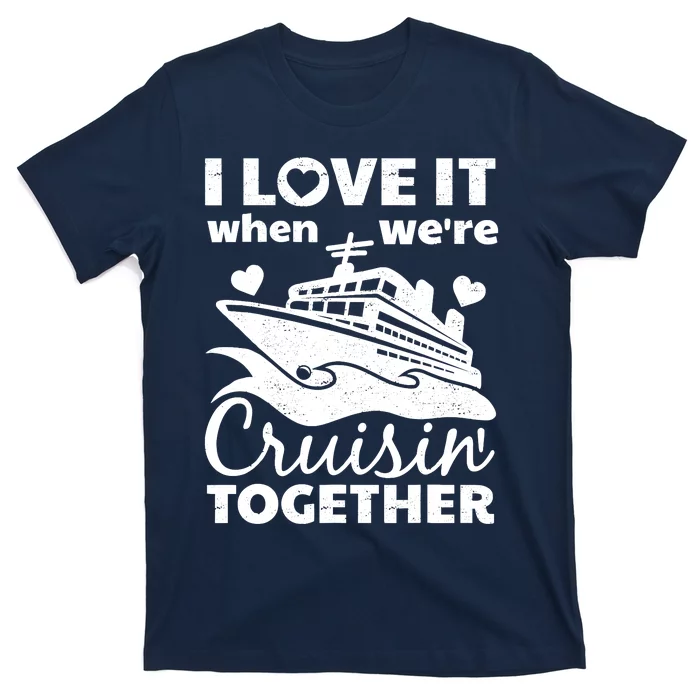 Funny Cruising Art Couples Cruise Ship Lovers T-Shirt